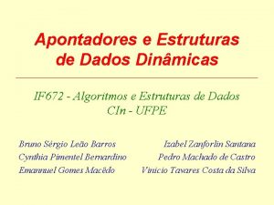 Apontadores e Estruturas de Dados Dinmicas IF 672