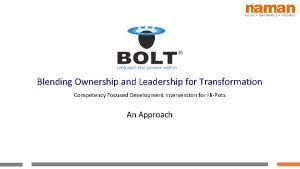 Blending Ownership and Leadership for Transformation Competency Focused