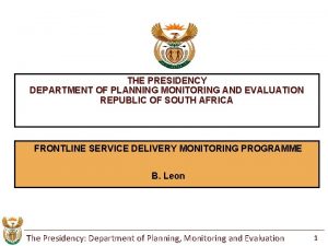 THE PRESIDENCY DEPARTMENT OF PLANNING MONITORING AND EVALUATION