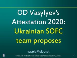 OD Vasylyevs Attestation 2020 Ukrainian SOFC team proposes
