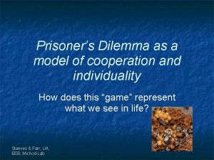 Prisoners Dilemma as a model of cooperation and