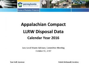 Appalachian Compact LLRW Disposal Data Calendar Year 2016