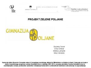 PROJEKT ZELENE POLJANE Suzana Cesar Ura imar Metka