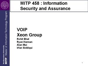 MITP 458 Information Security and Assurance VOIP Xeon