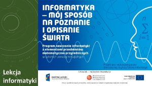 Lekcja informatyki ROZWIZYWANIE PROBLEMW W ARKUSZU KALKULACYJNYM INFORMATYKA