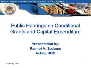Public Hearings on Conditional Grants and Capital Expenditure