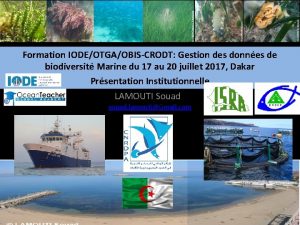 Formation IODEOTGAOBISCRODT Gestion des donnes de biodiversit Marine