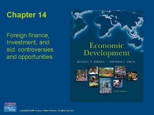 Chapter 14 Foreign finance Investment and aid controversies