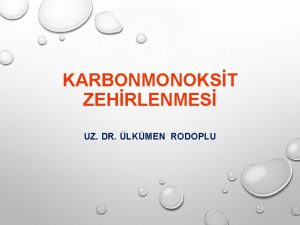 KARBONMONOKST ZEHRLENMES UZ DR LKMEN RODOPLU NEDEN MOTORLU