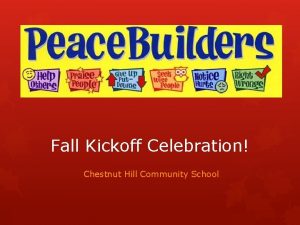 Fall Kickoff Celebration Chestnut Hill Community School Special