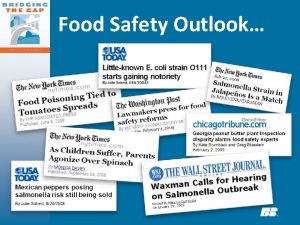 Food Safety Outlook FOOD SAFETY PROTECTION THE CURRENT