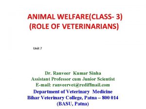 ANIMAL WELFARECLASS 3 ROLE OF VETERINARIANS Unit 7