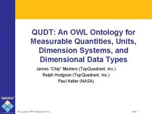 QUDT An OWL Ontology for Measurable Quantities Units