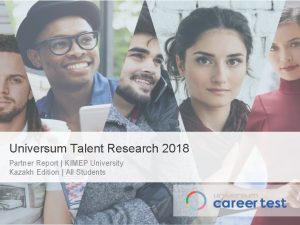 Universum Talent Research 2018 Partner Report KIMEP University