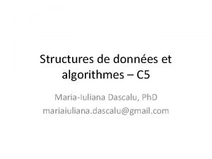 Structures de donnes et algorithmes C 5 MariaIuliana