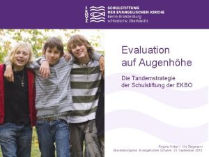 Evaluation auf Augenhhe Die Tandemstrategie der Schulstiftung der