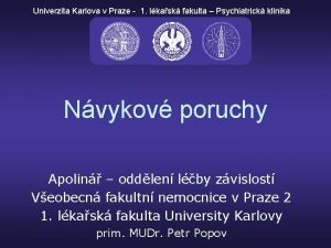 Univerzita Karlova v Praze 1 lkask fakulta Psychiatrick
