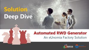 Solution Deep Dive Automated RWD Generator An e