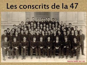 Les conscrits de la 47 TITOU ALFANO SINISTRE