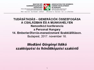 TUDSTADS GENERCIK SSZEFOGSA A CSALDBAN S A MUNKAHELYEN