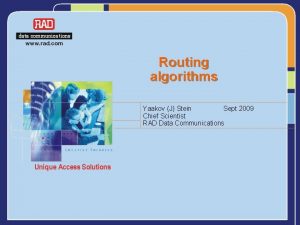 Routing algorithms Yaakov J Stein Sept 2009 Chief