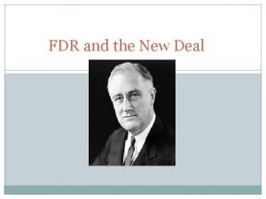 FDR and the New Deal Early Years With