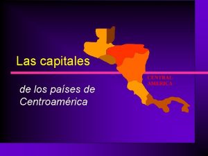 Las capitales de los pases de Centroamrica Cul