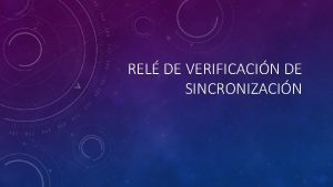 REL DE VERIFICACIN DE SINCRONIZACIN INTRODUCCIN El rel