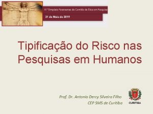 Tipificao do Risco nas Pesquisas em Humanos Prof