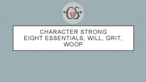 CHARACTER STRONG EIGHT ESSENTIALS WILL GRIT WOOP EIGHT
