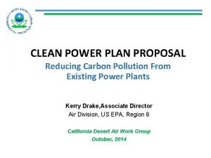 CLEAN POWER PLAN PROPOSAL Reducing Carbon Pollution From