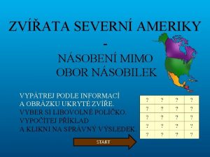 ZVATA SEVERN AMERIKY NSOBEN MIMO OBOR NSOBILEK VYPTREJ