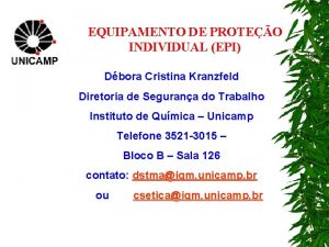 EQUIPAMENTO DE PROTEO INDIVIDUAL EPI Dbora Cristina Kranzfeld