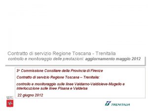Contratto di servizio Regione Toscana Trenitalia controllo e
