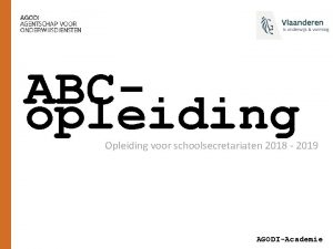 ABCopleiding Opleiding voor schoolsecretariaten 2018 2019 AGODIAcademie Overzicht