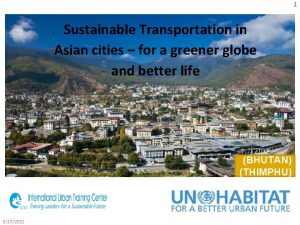 1 Sustainable Transportation in Asian cities for a