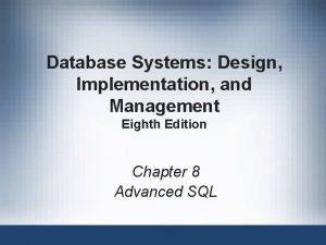 Database Systems Design Implementation and Management Eighth Edition