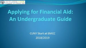 Applying for Financial Aid An Undergraduate Guide CUNY