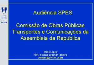 Audincia SPES DECivil Comisso de Obras Pblicas Transportes