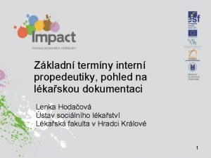 Zkladn termny intern propedeutiky pohled na lkaskou dokumentaci