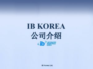 IB KOREA IB Korea Ltd 5 IBKorea The