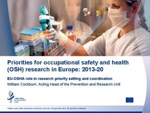 Priorities for occupational safety and health OSH research