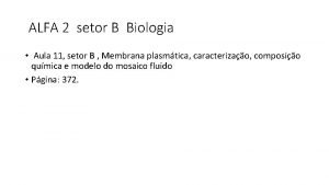 ALFA 2 setor B Biologia Aula 11 setor