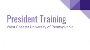 President Training West Chester University of Pennsylvania Learning