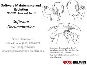 Software Maintenance and Evolution CSSE 575 Session 4