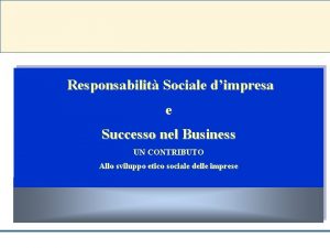 Responsabilit Sociale dimpresa e Successo nel Business UN