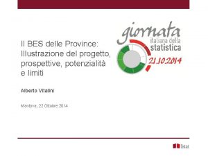 Il BES delle Province Illustrazione del progetto prospettive