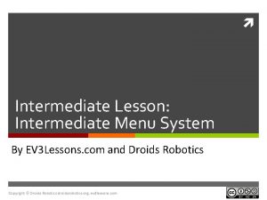 Intermediate Lesson Intermediate Menu System By EV 3