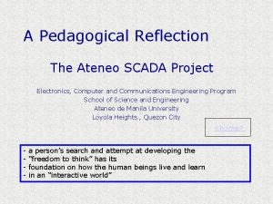 A Pedagogical Reflection The Ateneo SCADA Project Electronics