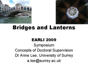 Bridges and Lanterns EARLI 2009 Symposium Concepts of
